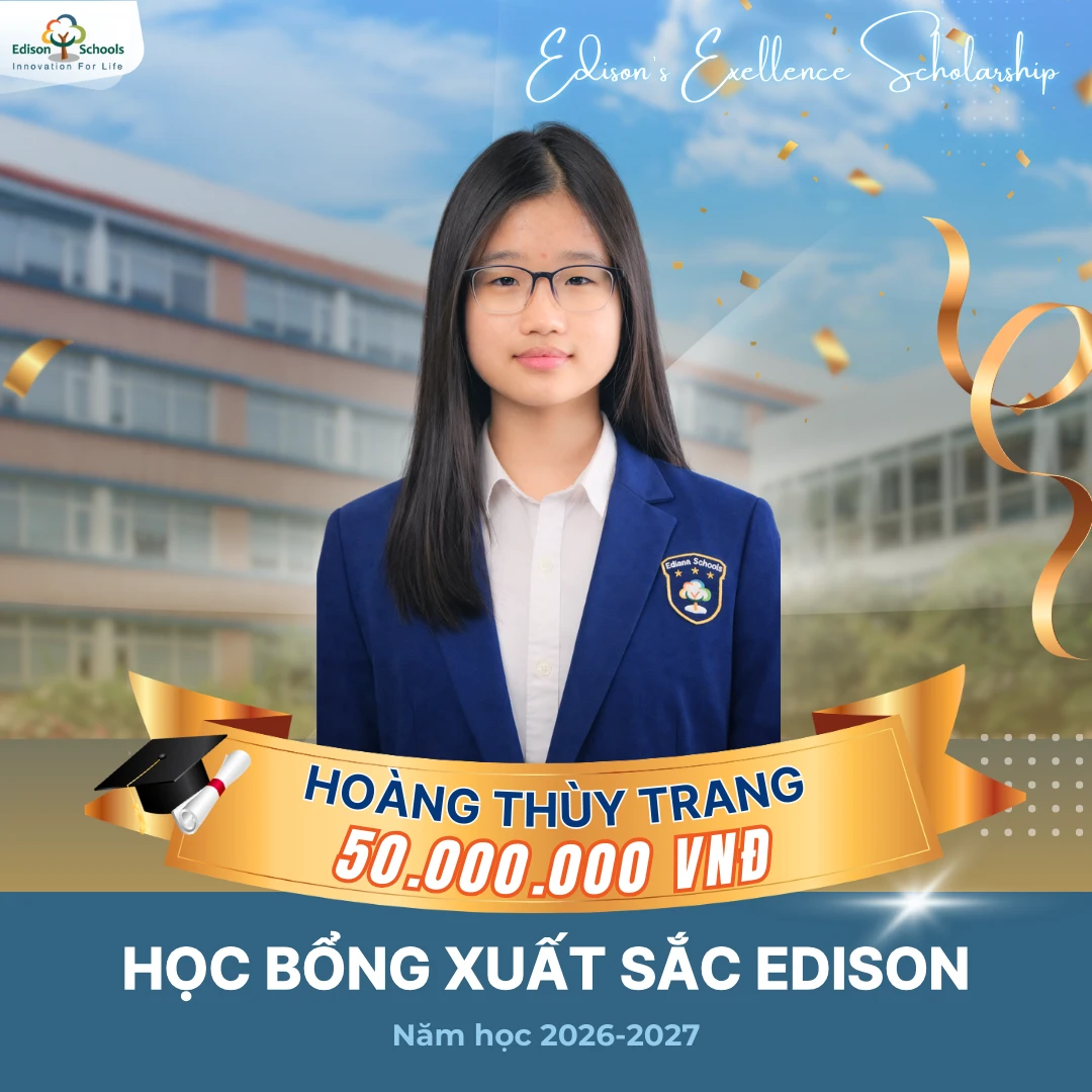 Học Bổng Xuất Sắc Edison Năm Học 2026-2027 – Kết quả thi đợt 1