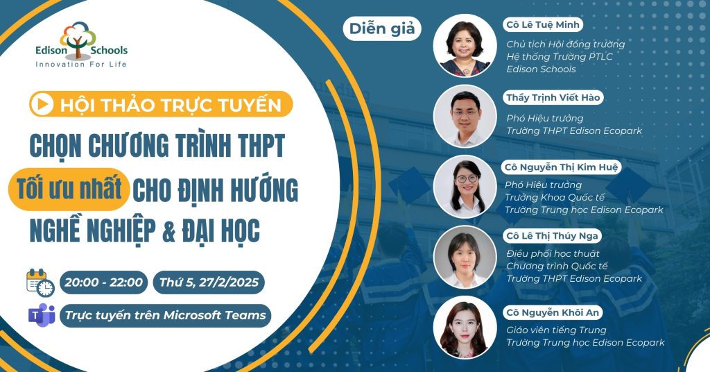 Hội thảo Online: Chọn chương trình THPT tối ưu nhất cho định hướng nghề nghiệp &amp; Đại học