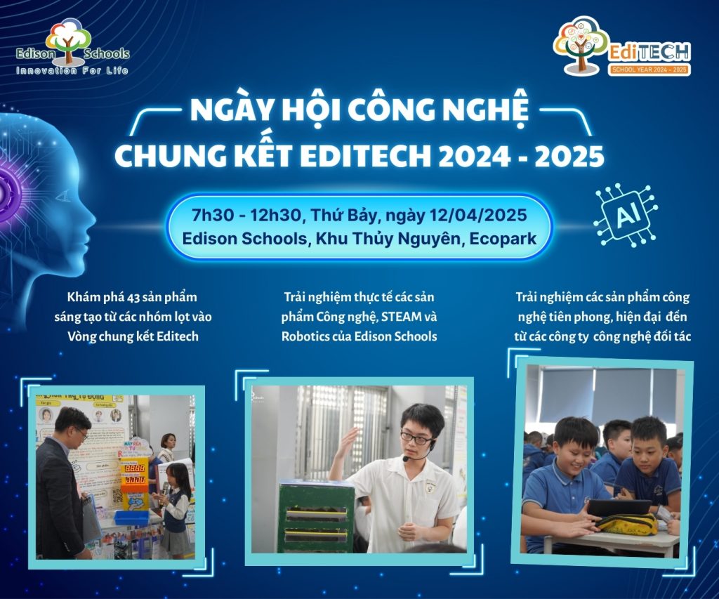 Ngày hội công nghệ &#8211; Vòng chung kết cuộc thi EdiTECH 2024 – 2025: Sân chơi sáng tạo và trải nghiệm công nghệ
