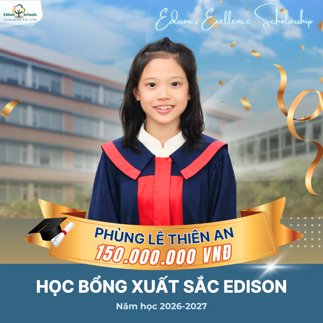 Học Bổng Xuất Sắc Edison Năm Học 2026-2027 – Kết quả thi đợt 1