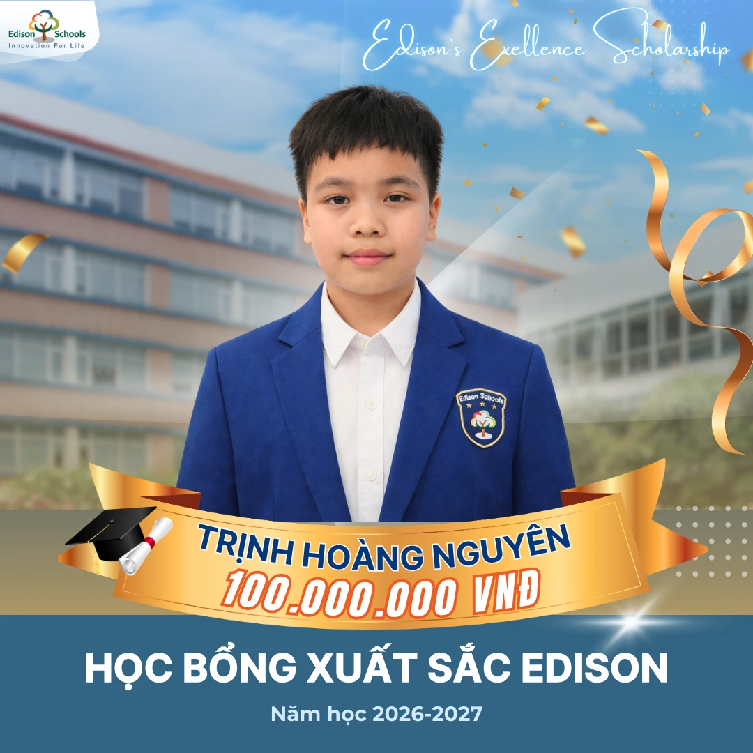 Học Bổng Xuất Sắc Edison Năm Học 2026-2027 – Kết quả thi đợt 1