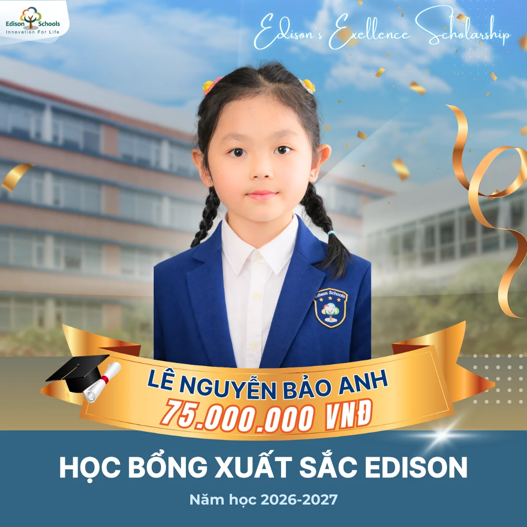 Học Bổng Xuất Sắc Edison Năm Học 2026-2027 – Kết quả thi đợt 1
